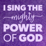 I Sing The Mighty Power Of God