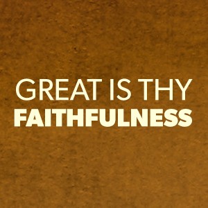 Great Is Thy Faithfulness