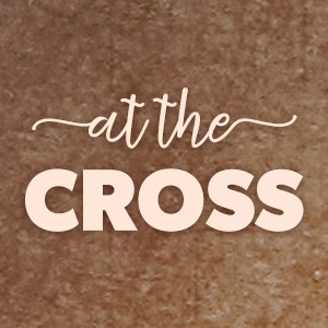 At The Cross